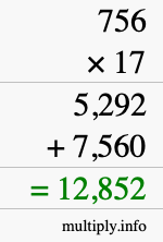How to calculate 756 times 17 using long multiplication