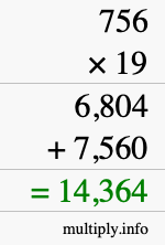 How to calculate 756 times 19 using long multiplication How to calculate 756 times 19 using long multiplication