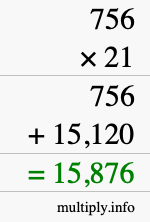 How to calculate 756 times 21 using long multiplication