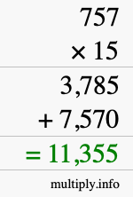 How to calculate 757 times 15 using long multiplication How to calculate 757 times 15 using long multiplication