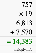 How to calculate 757 times 19 using long multiplication How to calculate 757 times 19 using long multiplication