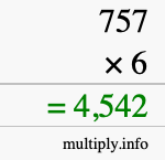 How to calculate 757 times 6 using long multiplication