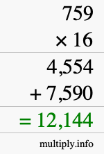 How to calculate 759 times 16 using long multiplication How to calculate 759 times 16 using long multiplication