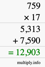 How to calculate 759 times 17 using long multiplication How to calculate 759 times 17 using long multiplication