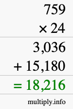 How to calculate 759 times 24 using long multiplication How to calculate 759 times 24 using long multiplication