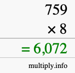 How to calculate 759 times 8 using long multiplication How to calculate 759 times 8 using long multiplication