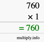 How to calculate 760 times 1 using long multiplication How to calculate 760 times 1 using long multiplication
