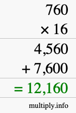 How to calculate 760 times 16 using long multiplication How to calculate 760 times 16 using long multiplication