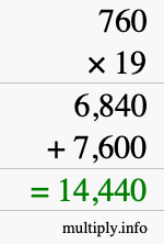 How to calculate 760 times 19 using long multiplication How to calculate 760 times 19 using long multiplication