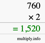 How to calculate 760 times 2 using long multiplication How to calculate 760 times 2 using long multiplication