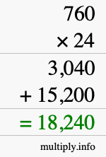 How to calculate 760 times 24 using long multiplication How to calculate 760 times 24 using long multiplication