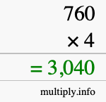How to calculate 760 times 4 using long multiplication How to calculate 760 times 4 using long multiplication