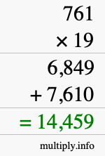 How to calculate 761 times 19 using long multiplication How to calculate 761 times 19 using long multiplication