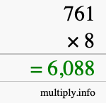 How to calculate 761 times 8 using long multiplication How to calculate 761 times 8 using long multiplication