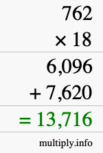 How to calculate 762 times 18 using long multiplication How to calculate 762 times 18 using long multiplication
