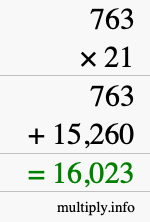 How to calculate 763 times 21 using long multiplication