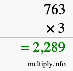 How to calculate 763 times 3 using long multiplication How to calculate 763 times 3 using long multiplication