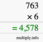 How to calculate 763 times 6 using long multiplication