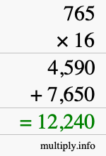 How to calculate 765 times 16 using long multiplication How to calculate 765 times 16 using long multiplication