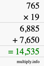 How to calculate 765 times 19 using long multiplication How to calculate 765 times 19 using long multiplication