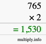 How to calculate 765 times 2 using long multiplication How to calculate 765 times 2 using long multiplication