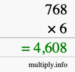 How to calculate 768 times 6 using long multiplication