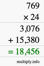 How to calculate 769 times 24 using long multiplication How to calculate 769 times 24 using long multiplication
