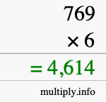 How to calculate 769 times 6 using long multiplication