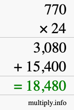 How to calculate 770 times 24 using long multiplication How to calculate 770 times 24 using long multiplication