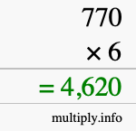 How to calculate 770 times 6 using long multiplication