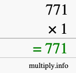 How to calculate 771 times 1 using long multiplication How to calculate 771 times 1 using long multiplication