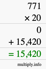 How to calculate 771 times 20 using long multiplication How to calculate 771 times 20 using long multiplication