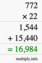 How to calculate 772 times 22 using long multiplication How to calculate 772 times 22 using long multiplication
