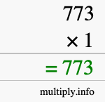 How to calculate 773 times 1 using long multiplication How to calculate 773 times 1 using long multiplication