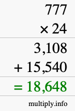 How to calculate 777 times 24 using long multiplication How to calculate 777 times 24 using long multiplication