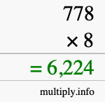 How to calculate 778 times 8 using long multiplication How to calculate 778 times 8 using long multiplication