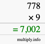 How to calculate 778 times 9 using long multiplication How to calculate 778 times 9 using long multiplication