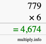 How to calculate 779 times 6 using long multiplication