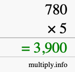 How to calculate 780 times 5 using long multiplication How to calculate 780 times 5 using long multiplication