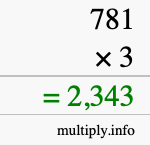 How to calculate 781 times 3 using long multiplication How to calculate 781 times 3 using long multiplication
