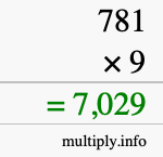 How to calculate 781 times 9 using long multiplication How to calculate 781 times 9 using long multiplication