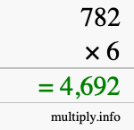 How to calculate 782 times 6 using long multiplication
