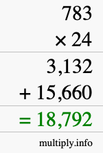 How to calculate 783 times 24 using long multiplication