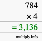 How to calculate 784 times 4 using long multiplication How to calculate 784 times 4 using long multiplication