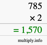 How to calculate 785 times 2 using long multiplication