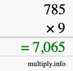How to calculate 785 times 9 using long multiplication How to calculate 785 times 9 using long multiplication