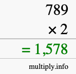 How to calculate 789 times 2 using long multiplication