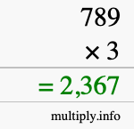 How to calculate 789 times 3 using long multiplication How to calculate 789 times 3 using long multiplication