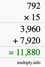 How to calculate 792 times 15 using long multiplication How to calculate 792 times 15 using long multiplication