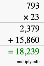 How to calculate 793 times 23 using long multiplication How to calculate 793 times 23 using long multiplication